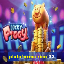 plataforma rico 33